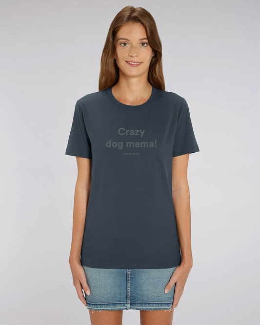 T-shirt Crazy dog mama India ink grey